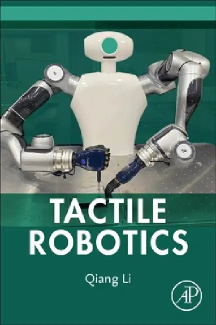 Tactile Robotics by Qiang Li