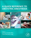 A Quick Reference to Obstetric Anesthesia by Adithya Devadas Bhat, Preet Mohinder Singh