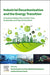 Industrial Decarbonization and the Energy Transition: Innovative Solutions for a Carbon-Free, Sustainable, and Clean Environment by Suresh Sundaramurthy