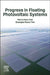 Progress in Floating Photovoltaic Systems by Marco Rosa-Clot