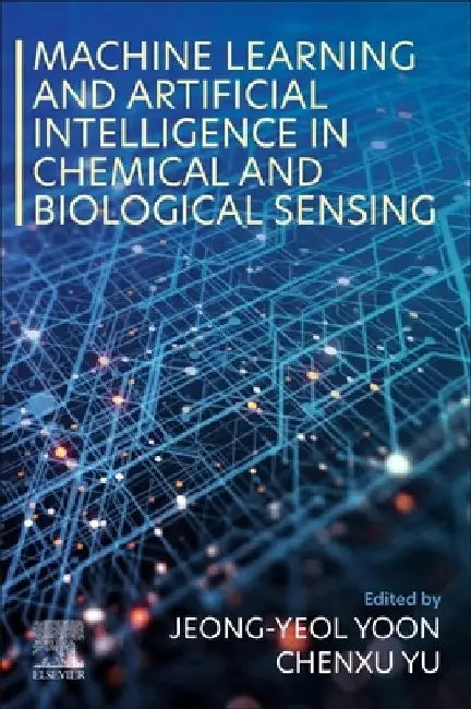Machine Learning and Artificial Intelligence in Chemical and Biological Sensing by Jeong-Yeol Yoon