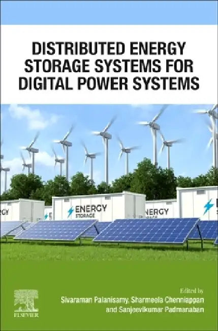 Distributed Energy Storage Systems for Digital Power Systems by Sivaraman Palanisamy