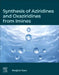 Synthesis of Aziridines and Oxaziridines from Imines by Navjeet Kaur