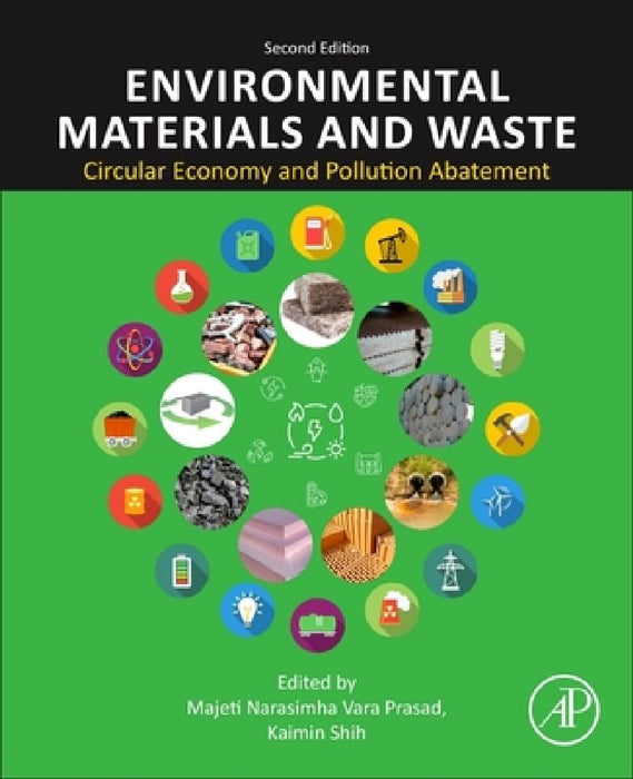 Environmental Materials and Waste: Circular Economy and Pollution Abatement by Majeti Narasimha Vara Prasad