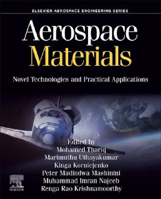 Aerospace Materials: Novel Technologies and Practical Applications by Mohamed Thariq Hameed Sultan
