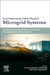 Next-Generation Cyber-Physical Microgrid Systems: A Practical Guide to Communication Technologies for Resilience by O. V. Gnana Swathika