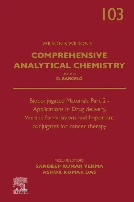 Bioconjugated Materials Part 2 - Applications in Drug delivery, Vaccine formulations and Important conjugates for cancer therapy by Barcelo