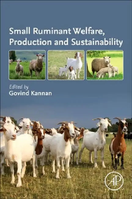 Small Ruminant Welfare, Production and Sustainability by Govind Kannan