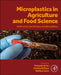 Microplastics in Agriculture and Food Science: Methods for Identification and Remediation by Pasquale Avino