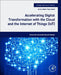 Accelerating Digital Transformation with the Cloud and the Internet of Things (Iot) by Yacine Atif