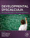 Developmental Dyscalculia: From Brain Mechanisms to Educational Applications by Yarden Gliksman