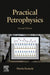 Practical Petrophysics by Martin Kennedy