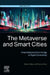 The Metaverse and Smart Cities: Urban Environments in the Age of Digital Connectivity by Zaheer Allam
