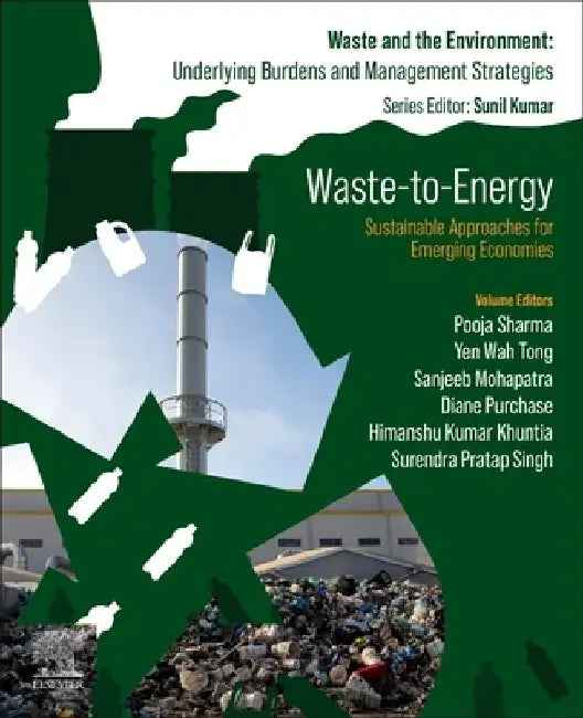 Waste-to-Energy: Sustainable Approaches for Emerging Economies by Pooja Sharma