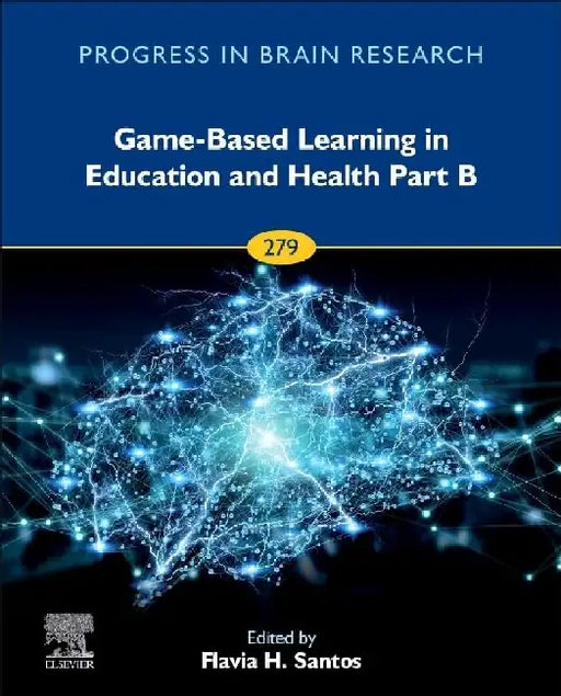 Game-Based Learning in Education and Health Part B by Santos