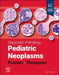Diagnostic Pathology: Pediatric Neoplasms by Angelica R. Putnam