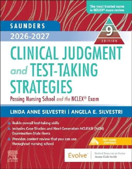 Saunders 2026-2027 Clinical Judgment and Test-Taking Strategies: Passing Nursing School and the Nclex(r) Exam by Linda Anne Silvestri