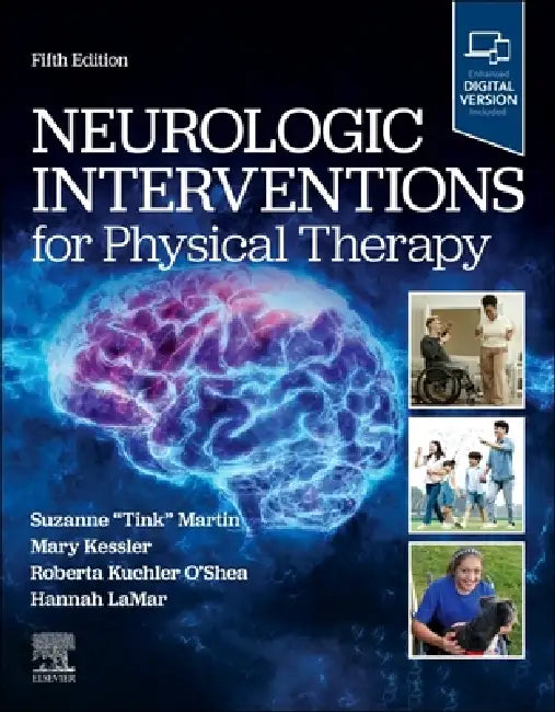 Neurologic Interventions for Physical Therapy by Suzanne Tink Martin, Mary Kessler