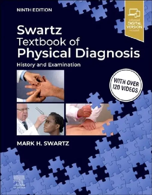 Swartz Textbook of Physical Diagnosis: History and Examination by Mark H. Swartz