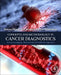 Concepts and Methodology in Cancer Diagnostics: An Immunological, Biochemical and Molecular Approach by Seema Nayak
