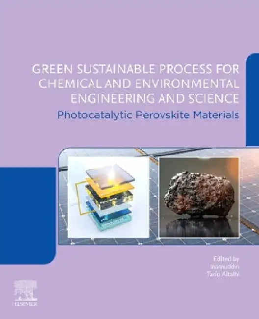 Photocatalytic Perovskite Materials: Green Sustainable Process for Chemical and Environmental Engineering and Science (Gspcees) by Tariq Altalhi