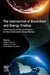 The Intersection of Blockchain and Energy Trading: Exploring Decentralized Solutions for Next-Generation Energy Markets by Sidique Gawusu