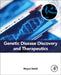 Genetic Disease Discovery and Therapeutics by Moyra Smith