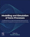 Modeling and Simulation of Sono-Processes: Fundamental and Semiempirical Approaches for Ultrasound-Assisted Processes and Sonochemistry by Kaouther Kerboua