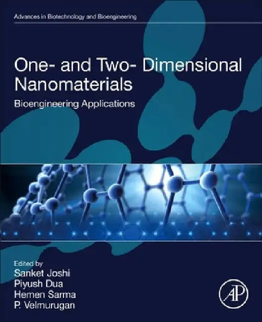 One- And Two- Dimensional Nanomaterials: Bioengineering Applications by Sanket Joshi