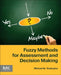 Fuzzy Methods for Assessment and Decision Making by Michael Gr Voskoglou