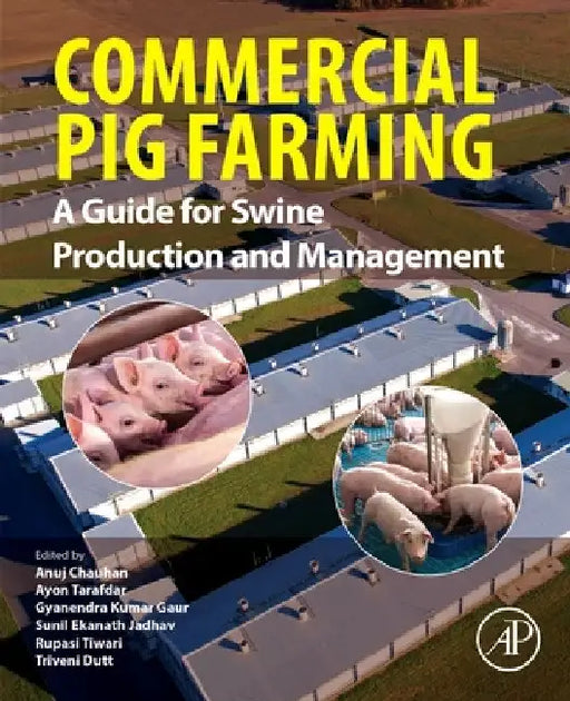 Commercial Pig Farming: A Guide for Swine Production and Management by Anuj Chauhan