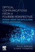 Optical Communications from a Fourier Perspective: Fourier Theory and Optical Fiber Devices and Systems by Palle Jeppesen