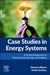 Case Studies in Energy Systems: A Practical Approach to Energy System Design and Analysis by Vincenzo Bianco