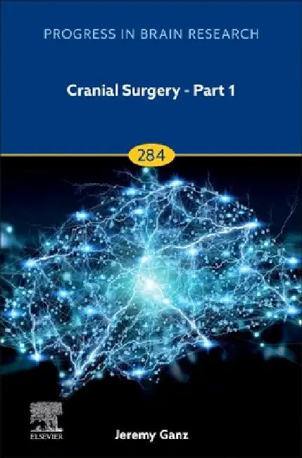 Cranial Surgery: Volume 287 by Jeremy Christopher Ganz