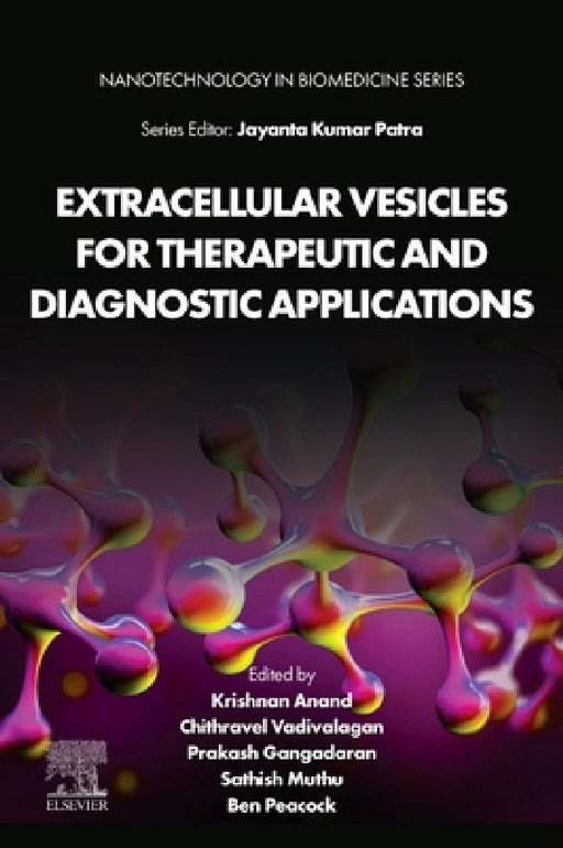 Extracellular Vesicles for Therapeutic and Diagnostic Applications by Anand Krishnan, Vadivalagan Chithravel, Prakash Gangadaran