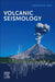 Volcanic Seismology by Vyacheslav M. Zobin