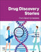 Drug Discovery Stories: From Bench to Bedside by Bin Yu
