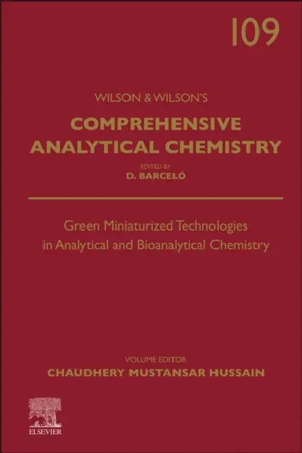 Green Miniaturized Technologies in Analytical and Bioanalytical Chemistry by Chaudhery Mustansar Hussain