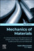 Mechanics of Materials: An Introduction to the Mechanics of Elastic and Plastic Deformation of Solids and Structural Materials by Vadim Silberschmidt