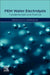 PEM Water Electrolysis: Fundamentals and Practice by Jun Li