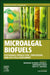 Microalgal Biofuels: Sustainable Production, Conversion, and Life Cycle Assessment by Krishna Kumar Jaiswal