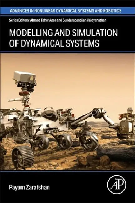 Modeling and Simulation of Dynamical Systems by Payam Zarafshan