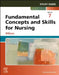 Study Guide for Fundamental Concepts and Skills for Nursing by Patricia A., RN, MSN, CCRN Williams
