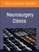 Adult Hydrocephalus and Intracranial Pressure Disorders, an Issue of Neurosurgery Clinics of North America: Volume 36-2 by Mark Hamilton