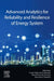 Advanced Analytics for Reliability and Resilience of Energy System by Fausto Pedro Garcia Marquez