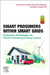 Smart Prosumers within Smart Grids: Fundamentals, Methodologies, and Potential for Advancing the Energy Transition by Ahmad Rezaee Jordehi