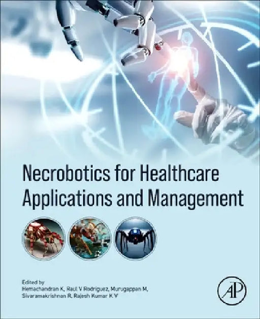 Necrobotics for Healthcare Applications and Management by Hemachandran Kannan