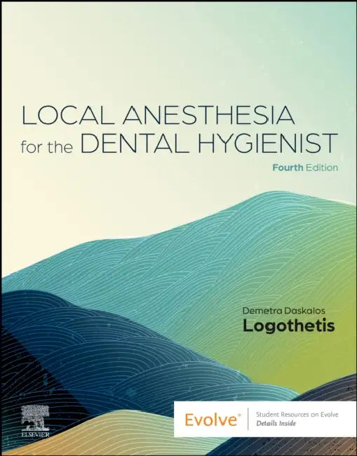 Local Anesthesia for the Dental Hygienist by Demetra D. Logothetis