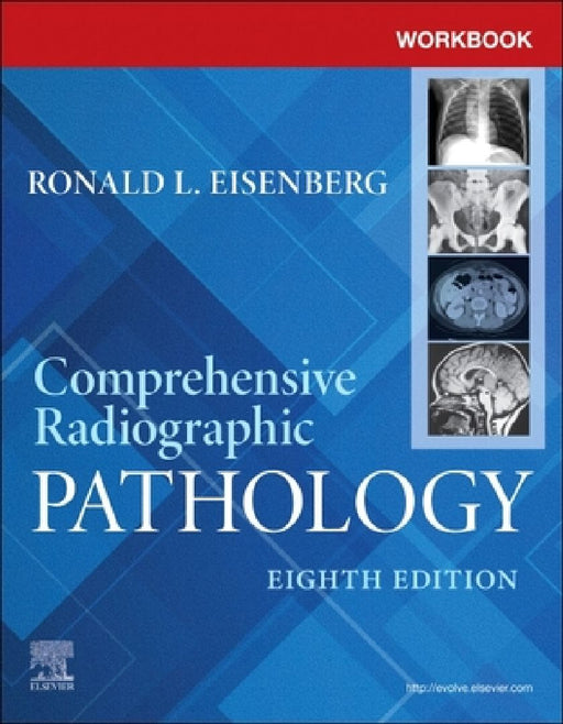 Workbook for Comprehensive Radiographic Pathology by Ronald L. Eisenberg
