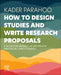 How to Design Studies and Write Research Proposals: A Guide for Nursing, Allied Health and Social Care Students by Kader Parahoo